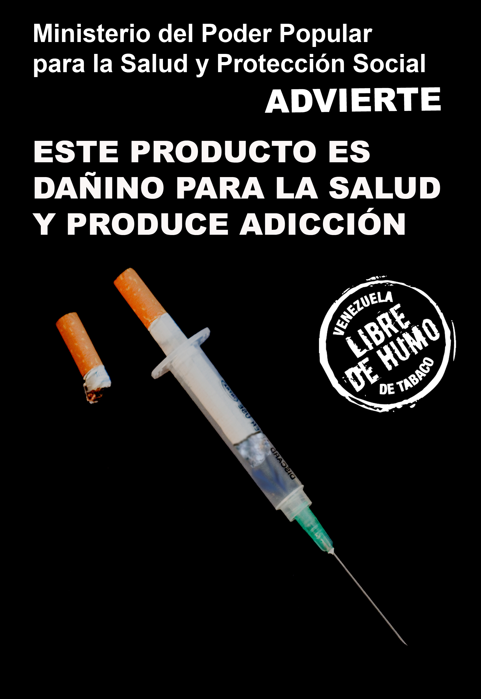 Venezuela 2009 Addiction - cigarettes are addictive, harmful